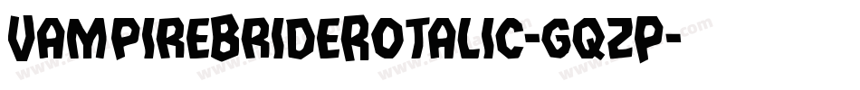 VampireBrideRotalic-gqzP字体转换