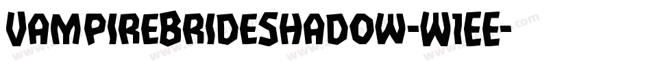 VampireBrideShadow-W1EE字体转换