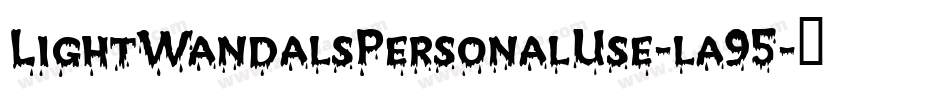 LightWandalsPersonalUse-la95字体转换