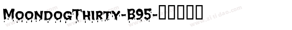 MoondogThirty-B95字体转换