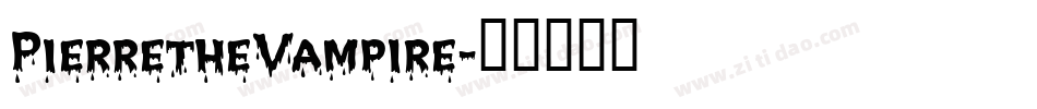 PierretheVampire字体转换