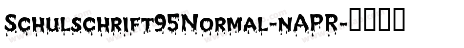 Schulschrift95Normal-nAPR字体转换