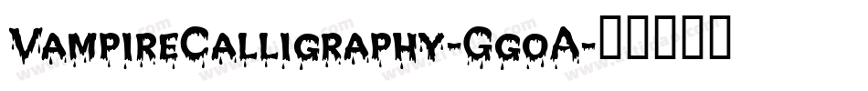 VampireCalligraphy-GgoA字体转换