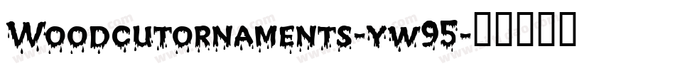 Woodcutornaments-yw95字体转换