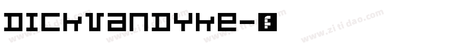 DickVanDyke字体转换