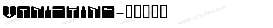 Vanishing字体转换