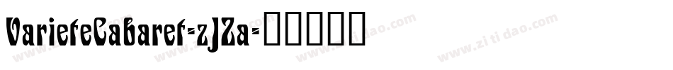 VarieteCabaret-zJZa字体转换