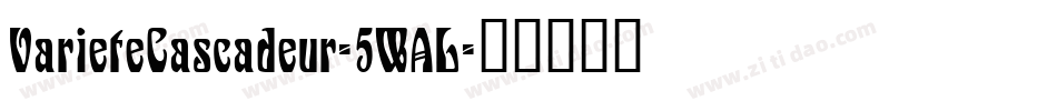 VarieteCascadeur-5WAL字体转换