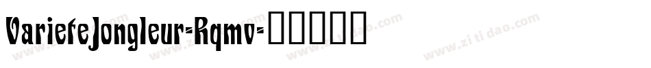 VarieteJongleur-Rqmv字体转换