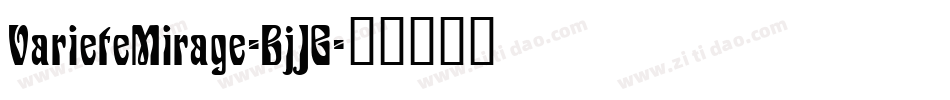 VarieteMirage-BjJG字体转换