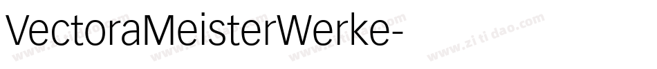 VectoraMeisterWerke字体转换