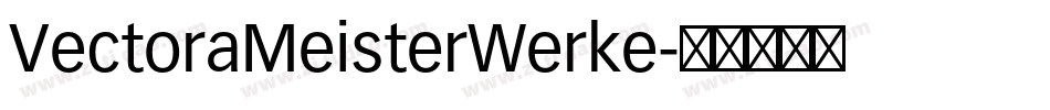 VectoraMeisterWerke字体转换