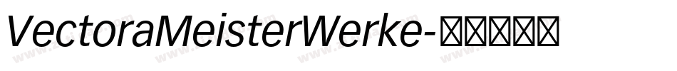 VectoraMeisterWerke字体转换