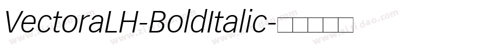 VectoraLH-BoldItalic字体转换
