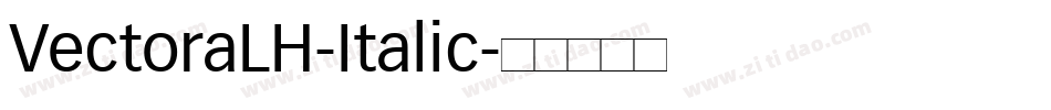 VectoraLH-Italic字体转换