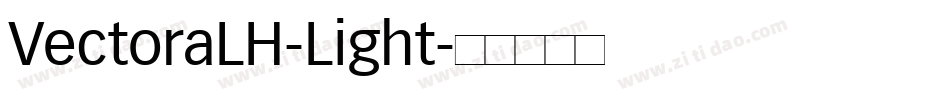 VectoraLH-Light字体转换
