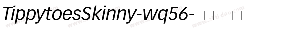 TippytoesSkinny-wq56字体转换