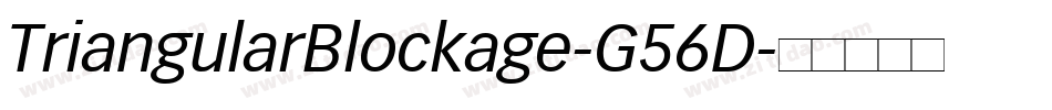 TriangularBlockage-G56D字体转换