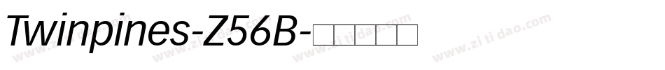 Twinpines-Z56B字体转换
