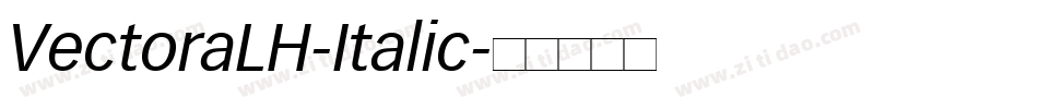 VectoraLH-Italic字体转换