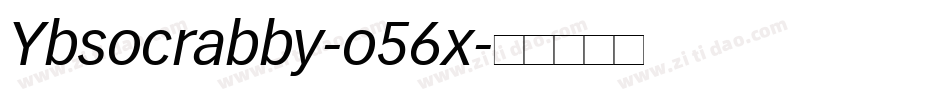 Ybsocrabby-o56x字体转换