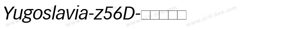 Yugoslavia-z56D字体转换