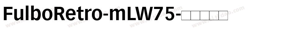FulboRetro-mLW75字体转换
