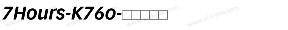 7Hours-K76o字体转换