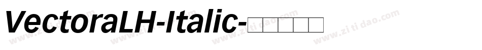 VectoraLH-Italic字体转换