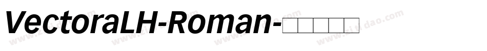 VectoraLH-Roman字体转换