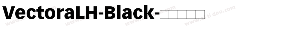 VectoraLH-Black字体转换