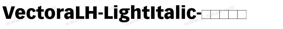 VectoraLH-LightItalic字体转换