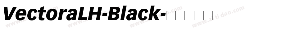 VectoraLH-Black字体转换