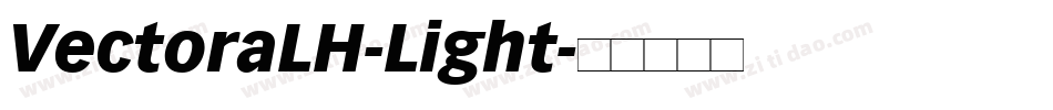 VectoraLH-Light字体转换