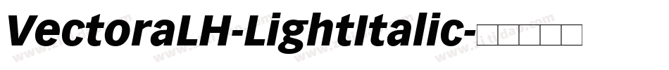VectoraLH-LightItalic字体转换