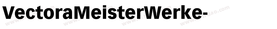 VectoraMeisterWerke字体转换