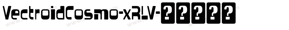 VectroidCosmo-xRLV字体转换