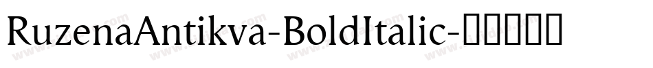 RuzenaAntikva-BoldItalic字体转换