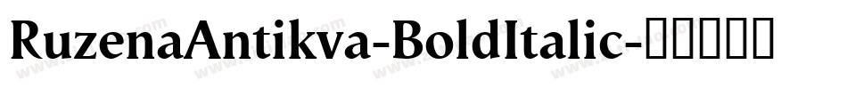 RuzenaAntikva-BoldItalic字体转换
