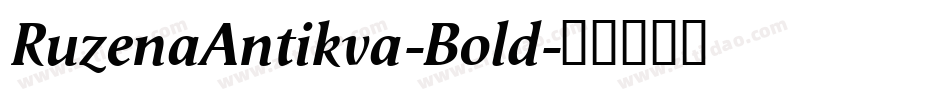 RuzenaAntikva-Bold字体转换