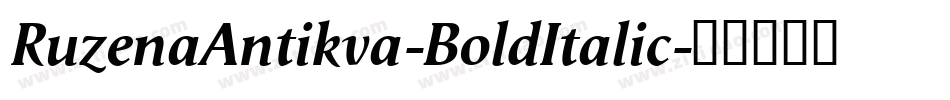 RuzenaAntikva-BoldItalic字体转换