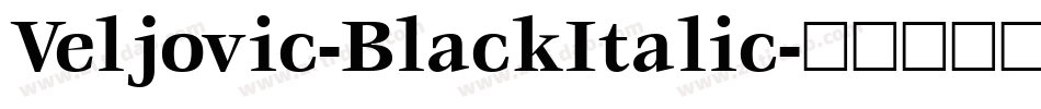 Veljovic-BlackItalic字体转换