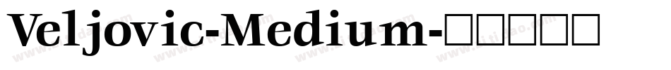 Veljovic-Medium字体转换