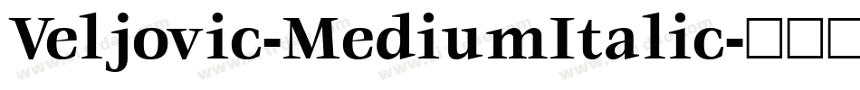 Veljovic-MediumItalic字体转换