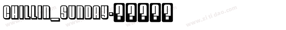 CHILLIN_SUNDAY字体转换