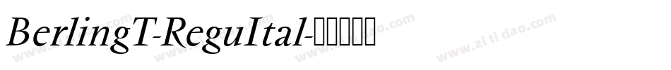 BerlingT-ReguItal字体转换