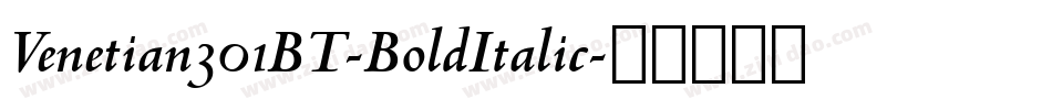 Venetian301BT-BoldItalic字体转换