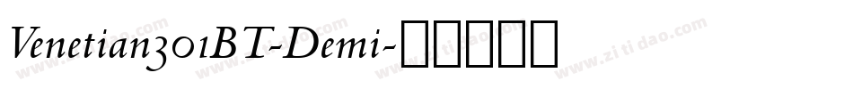 Venetian301BT-Demi字体转换