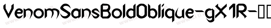 VenomSansBoldOblique-gX1R字体转换