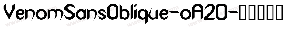 VenomSansOblique-oA20字体转换